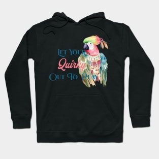 Let your quirky out to play Hoodie